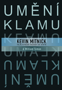 Kevin Mitnick - Umění Klamu